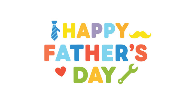Festive Happy Father's Day graphic with vibrant typography and playful icons to celebrate fatherhood and appreciation
