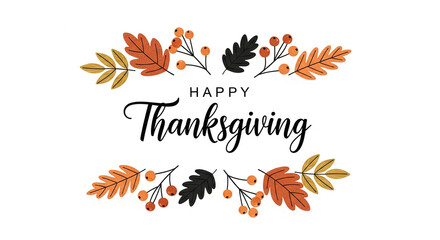 Thanksgiving greeting card design featuring autumn leaves and berries, arranged symmetrically around "Happy Thanksgiving" text, creating a festive and seasonal image suitable for digital or print use
