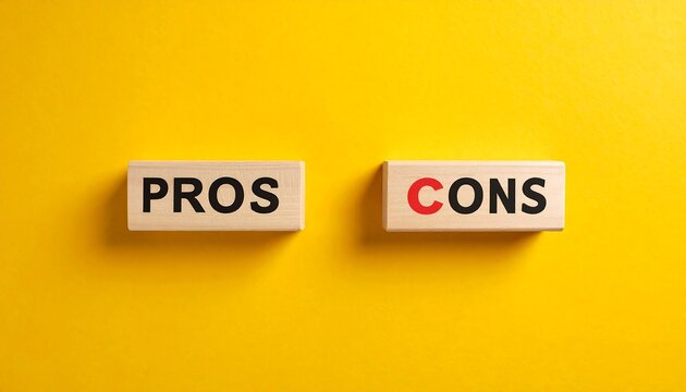 Wooden blocks with the words "Pros" and "Cons" on a yellow background