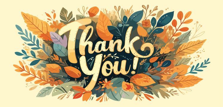 A beautiful "Thank You!" message surrounded by a vibrant and artistic array of autumn leaves and foliage in warm, earthy tones