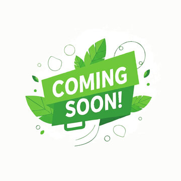 Green Coming Soon Sign with Leaves and Abstract Elements