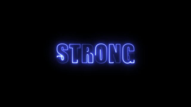 Blue neon glowing word STRONG on a black background strong strength