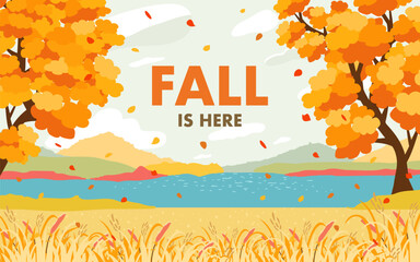 "Fall is Here" landscape. A stylized view of a peaceful river with trees showing vibrant orange, red, and yellow autumn leaves. Perfect for seasonal designs, backgrounds, or social media banners.