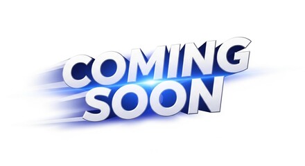 Coming soon graphic design, with a white 3D text effect, and blue light streaks.
