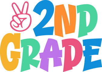 2nd Grade Second Grade back to school typography clip art design on plain white transparent isolated background for card, shirt, hoodie, sweatshirt, apparel, tag, mug, icon, poster or badge