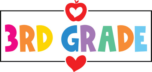 3rd Grade Third Grade typography clip art design on plain white transparent isolated background for card, shirt, hoodie, sweatshirt, apparel, tag, mug, icon, poster or badge