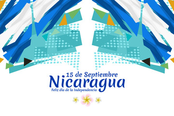 Translation: September 15, Nicaragua, Happy Independence day. Happy Independence Day of Nicaragua vector illustration. Suitable for greeting card, poster and banner.
