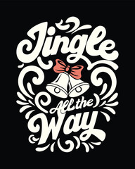 Festive Jingle All the Way Holiday Season Graphic