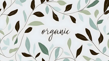 "Organic" cursive handwritten script text with decorative leaves background