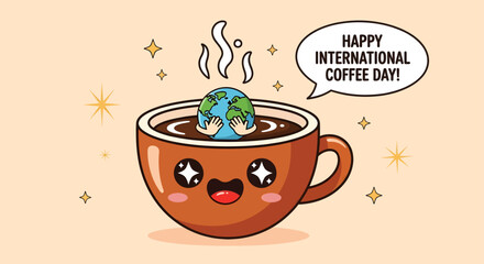 Happy international coffee day cute earth globe in coffee cup with steaming hot drink
