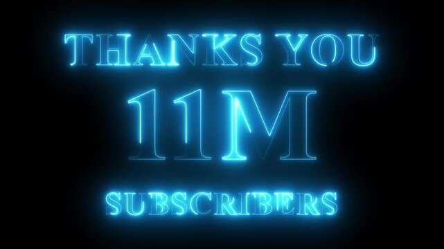 Thank you for 11 million subscribers text animation with neon glowing effect, social media celebration, subscribers milestone