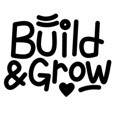 Playful Bold Build and Grow Handwritten Lettering Typography Design Element
