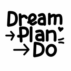 Whimsical Hand Lettering Dream Plan Do Motivational Quote Typography Graphic