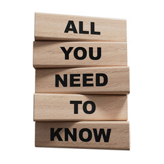 All you need to know symbol. wooden blocks with words All you need to know, copy space.Business, all you need to know concept.Supports PNG files with transparent backgrounds.