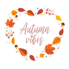 Bright autumn logo in the form of a heart. Vector inscription with autumn vibes. Inscription for your design. Wreath of leaves.
