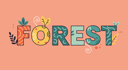 Colorful Forest Word Art with Decorative Nature Elements.