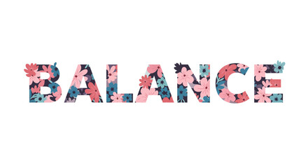 Elegant Floral Balance Typography Design on White Background.