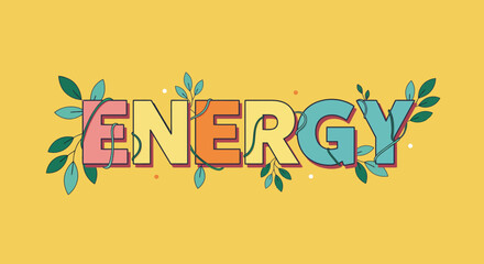 Creative Energy Typography with Botanical Accents.