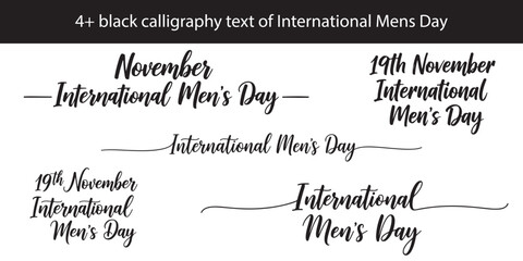 Elegant Calligraphy Designs for International Men's Day Celebrations with Varied Date and Text Layouts