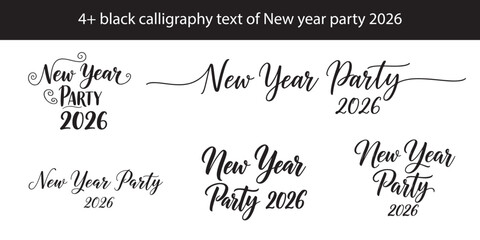 Elegant New Year Party 2026 Calligraphy Designs Black Ink Festive Celebration, Joyful Typography, Holiday Greetings