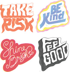 Motivational Retro Typography Pack – Take Risk, Be Kind, Shine Bright, Feel Good
