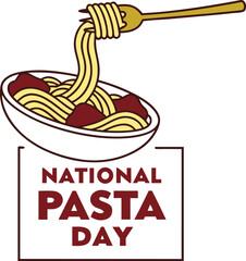 Happy National Pasta Day Design. Delicious Pasta Plate Illustration. Italian Cuisine Food Artwork. Cooking Pasta Celebration Design. Pasta Types Collection Artwork. Pasta Dish and Ingredients