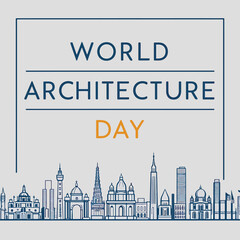 Vector art of world architecture day showcased with a stylized skyline of diverse architectural styles and a clean, modern design
