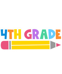 4th Grade Fourth Grade back to school typography clip art design on plain white transparent isolated background for card, shirt, hoodie, sweatshirt, apparel, tag, mug, icon, poster or badge