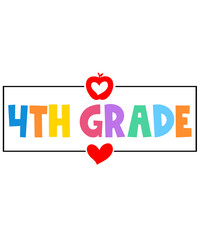 4th Grade Fourth Grade back to school typography clip art design on plain white transparent isolated background for card, shirt, hoodie, sweatshirt, apparel, tag, mug, icon, poster or badge