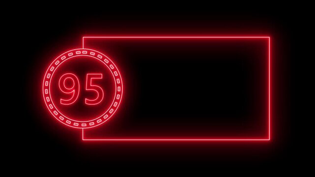Red Neon Number 95 Inside Circle With Rectangular Frame On Black Background ninety five count