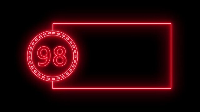 Red Neon Number 98 Inside Circle With Rectangular Frame On Black Background Ninety eight count