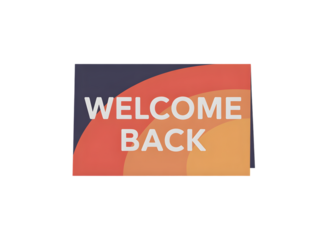 Single tabletop card with message "WELCOME BACK", centered on white background.