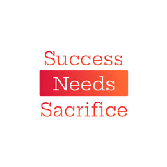 Motivational Quote: Success Requires Sacrifice