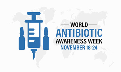 Illustration on the theme of world antibiotic awareness week observed every year in during november 18 to 24. A concept for healthcare and medicine. Banner poster, social media, flyer and background.