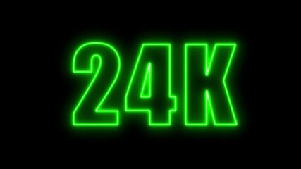 Glowing green neon 24k text on black background for video presentations