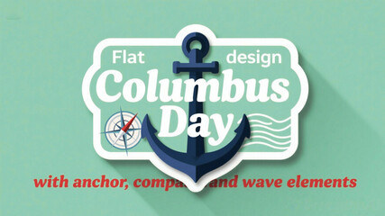 Celebrate Columbus Day with this vibrant flat design featuring a classic anchor, compass, and dynamic wave elements, perfect for nautical themes and historical events.