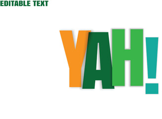 Orange, dark green, light green, and turquoise letters spell out YAH! on a white backdrop