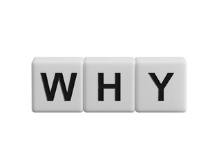 Why Closeup of word with question mark on wooden cubes. Reason why business or relationship concept.Supports PNG files with transparent backgrounds.