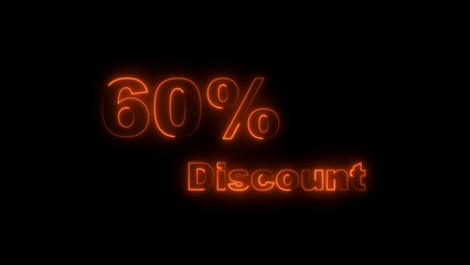 Sixty Percent Discount Neon Sign Glowing Orange on Black Background 60 percent sale