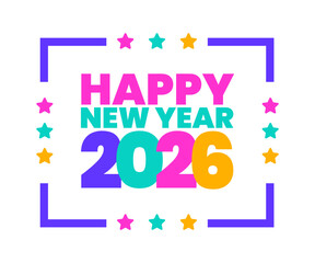 2026 happy new year colorful typography text logo design template. Happy New Year 2026 text, use to business template, banners, background, poster, greeting card, and calendar cover.