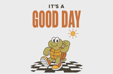 It's A Good Day Poster. Retro Cartoon Turtle Illustration. Vintage Positive Quote Artwork. Cute Animal Mascot Graphic.