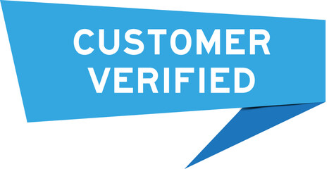 Blue color speech banner with word customer verified on white background