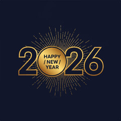 Fototapeta premium 2026 Happy New Year graphic design with gold accents and sunburst effect.