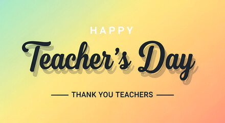 Happy Teacher’s Day celebration with colorful background and thank you message honoring educators, showing appreciation and inspiration
