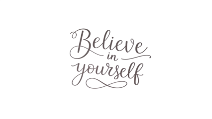 Calligraphy inspirational quote "Believe in Yourself"