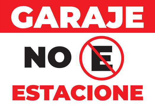 R&oacute;tulo de prohibido estacionar garaje no estacionar
