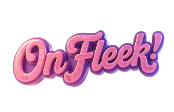 Stylized 3D text reading 'On Fleek!' with gradient pink and purple hues, conveying fun and excitement concept