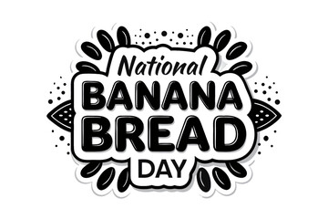 Fototapeta premium National Banana Bread Day Typography Poster