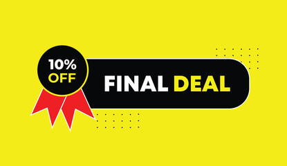 final deal ten percent off editable web banner icon vector illustration label design black red abstract shapes white bold text yellow background modern creative marketing promotion