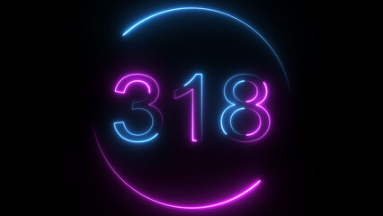 A dynamic circular illustration, and glowing neon number 318 illustration . on a black background. and creating a stunning illustration 4k illustration	